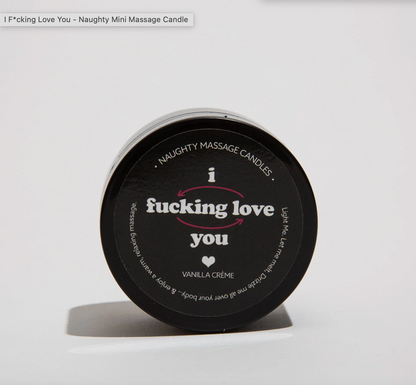 I F*cking Love You Naughty Mini Massage Candle