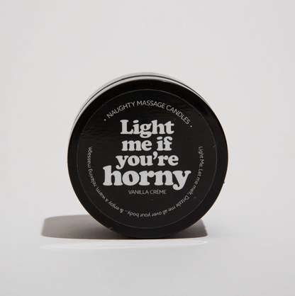 Light Me If You're Horny Naughty Mini Massage Candle